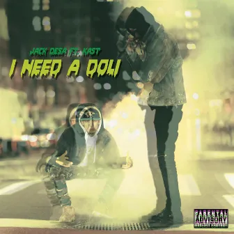 I Need A Doli by Jack Desa