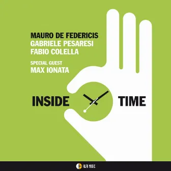 Inside Time (feat. Max Ionata, Gabriele Pesaresi, Fabio Colella) by Mauro De Federicis