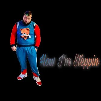 how I'm Steppin' by Mike Dilla