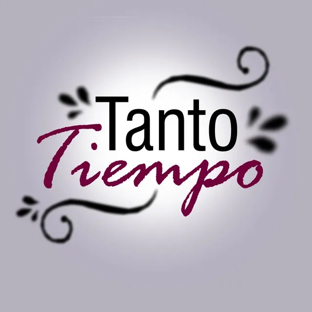 Tanto Tiempo