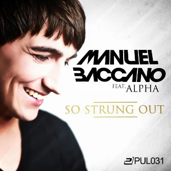 So Strung Out by Manuel Baccano