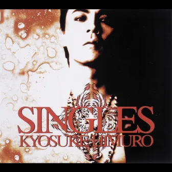 SINGLES by Kyosuke Himuro