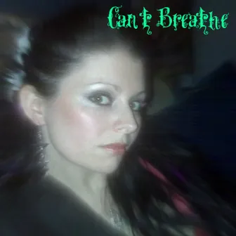 Can't Breathe by Lady J