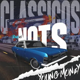 Young Money by Daniel Nots