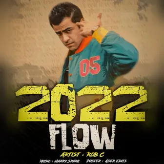 2022 Flow by Rob C