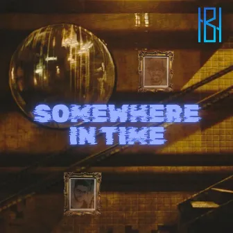 Somewhere In Time by HEKTIK BALLROOM