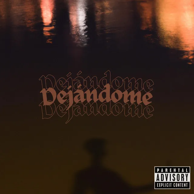 Dejándome