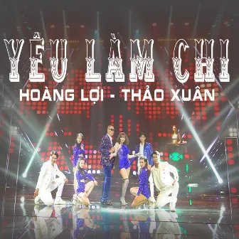 Yêu Làm Chi by 