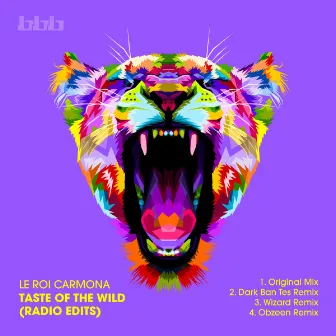 Taste of the Wild (Radio Edits) by Le Roi Carmona