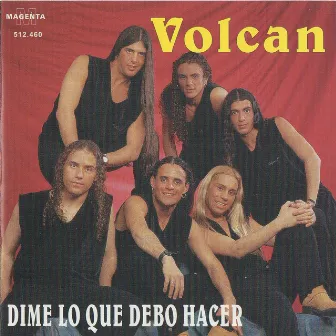 Dime Lo Que Debo Hacer by Volcan