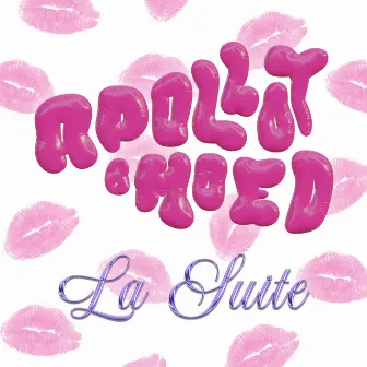 La Suite by Apollo T