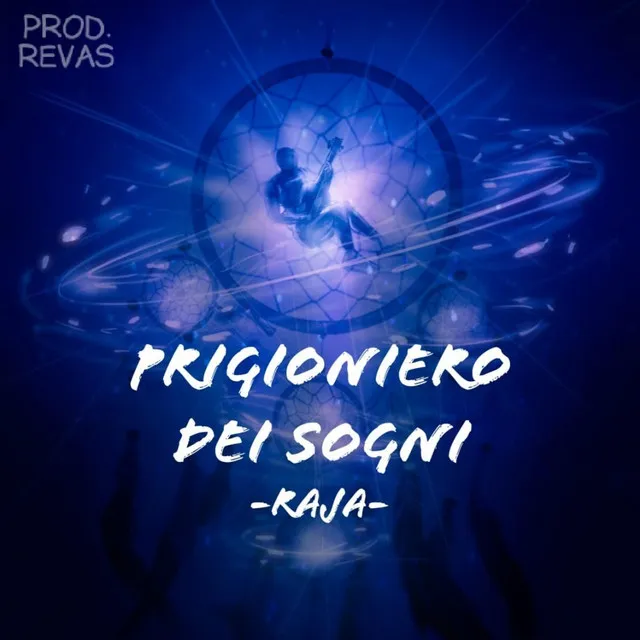 Prigioniero dei sogni