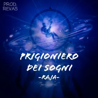 Prigioniero dei sogni by Revas