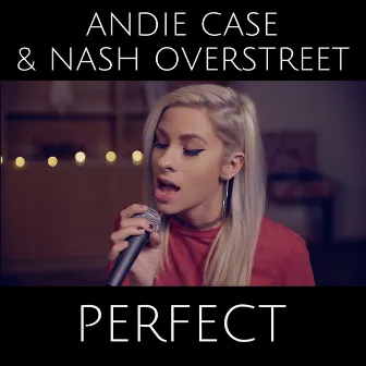 Perfect by Nash Overstreet