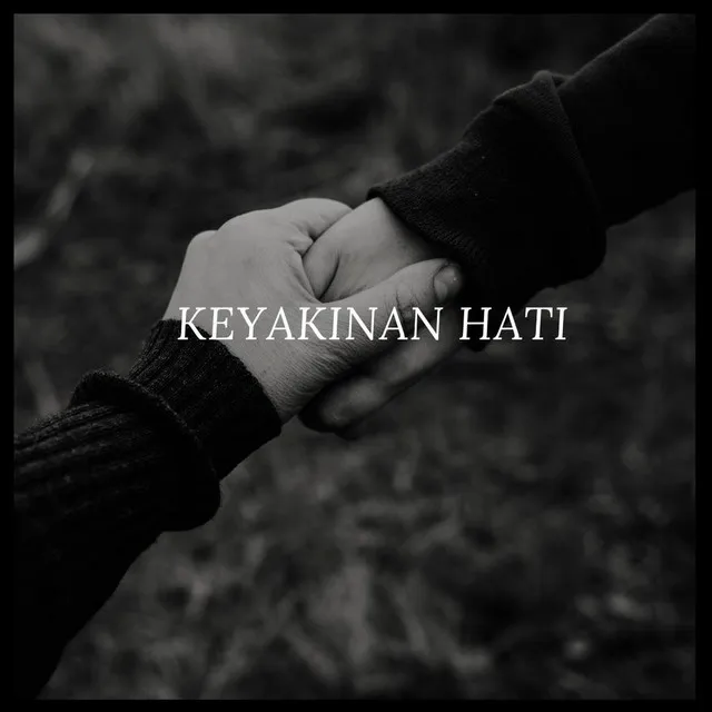 Keyakinan Hati