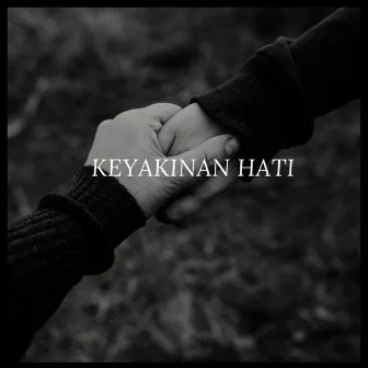 Keyakinan Hati by Triple Nine