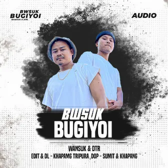 Bwsuk Bugiyoi by DTR