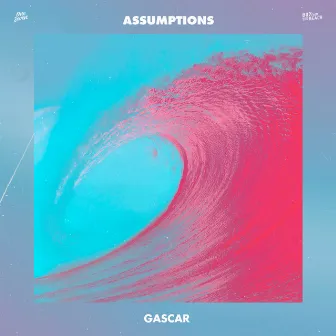 Assumptions by Gascar