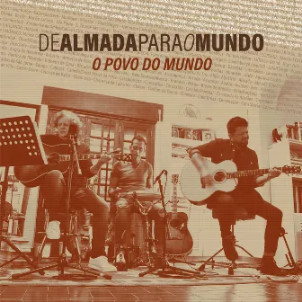 O Povo do Mundo (Acústico) by António Manuel Ribeiro