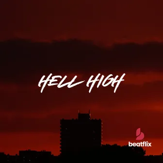 HELL HIGH by Beatflix