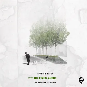 No Fixed Abode EP by Asphalt Layer