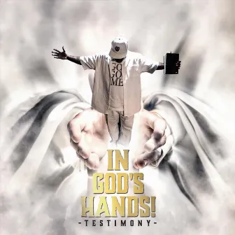 In Gods Hands by Testimony