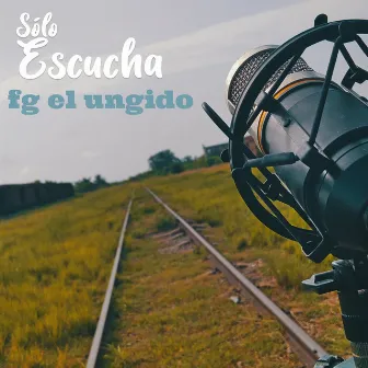 Sólo Escucha by fg el ungido