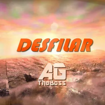 Desfilar by AG TheBoss