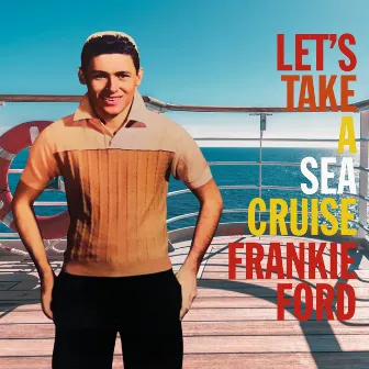 Let's Take a Sea Cruise by Frankie Ford