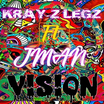 Vision by Kray-Z Legz