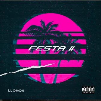 Festa II by Lil Chachi