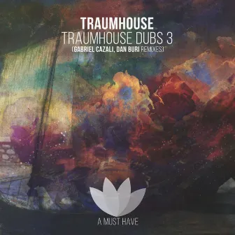 Traumhouse Dubs 3 by Dan Buri