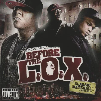 Before The L.O.X. by Bomb Squad