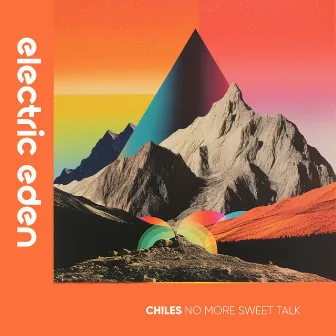 No More Sweet Talk by Chiles