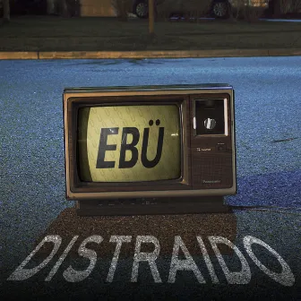 Distraído by EBÜ