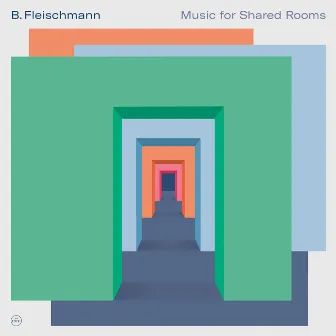 Music for Shared Rooms by B. Fleischmann