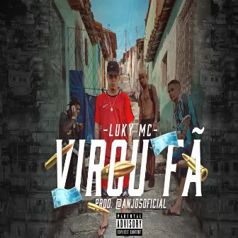 Virou Fã by LUKY MC