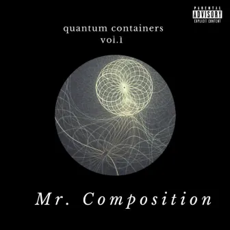 Quantum Containers, Vol. 1 by Mr. Composition