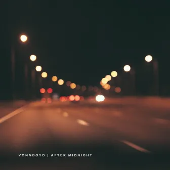 After Midnight by VonnBoyd