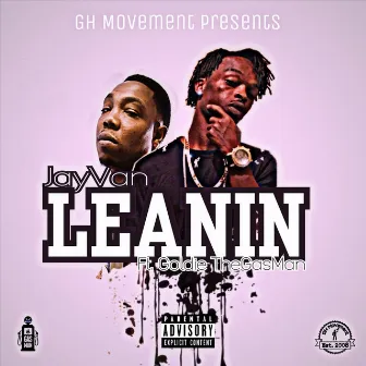 Leanin by Jayvan