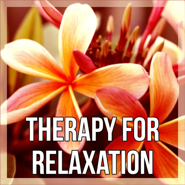 Therapy for Relaxation – Relax Yourself, Deep Massage, Pacific Ocean Waves for Well Being and Healthy Lifestyle, Luxury Spa