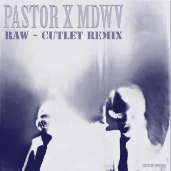 PASTOR RAW (REMIX) by CutletBeats