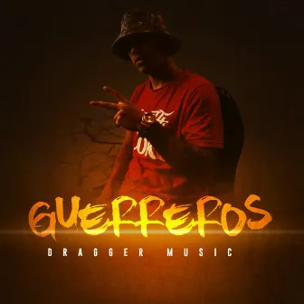 Guerreos by Dragger