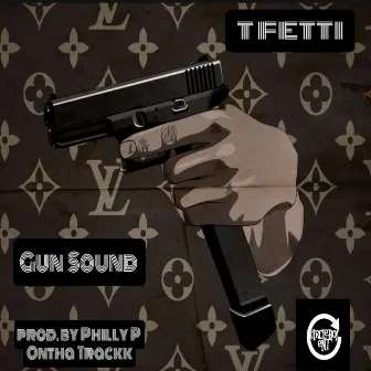 Gun Sound by T Fetti