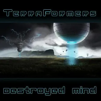 Destroyed Mind by Terraformers