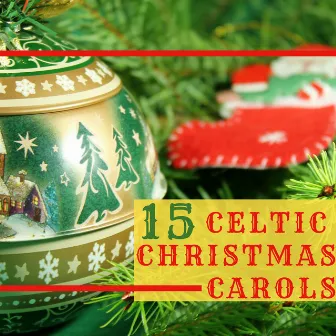 15 Celtic Christmas Carols - Winter Carol Collection, Magical Harp Peaceful Holiday Tracks by Celtic Christmas Songs Orchestra