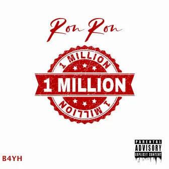 Million by RonRon DaRuler