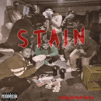 Stain by King Bukz