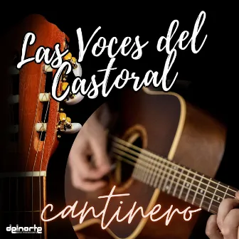 Cantinero by Las Voces del Castoral