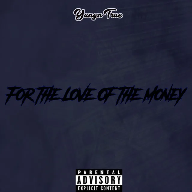 For the Love of the Money